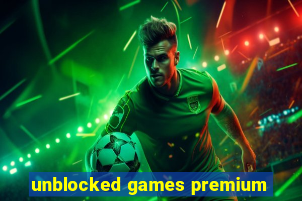 unblocked games premium